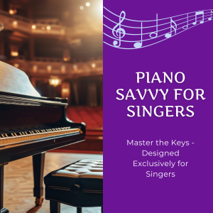 Piano Savvy for Singers